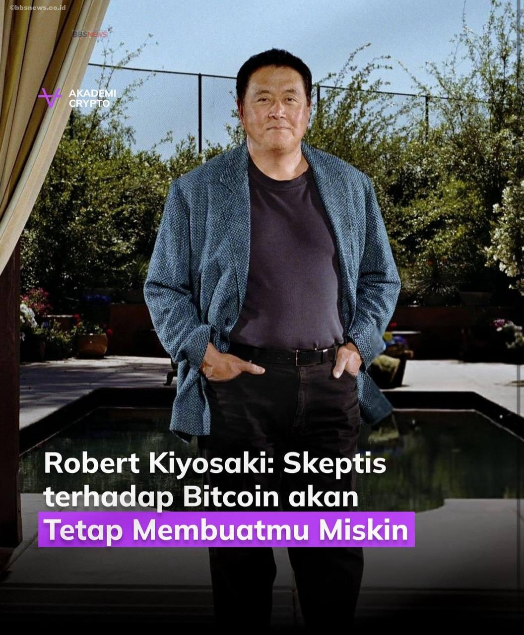 Robert Kiyosaki Selaku Penulis Buku Rich Dad Poor Dad Membuat Pernyataan Tentang Bitcoin